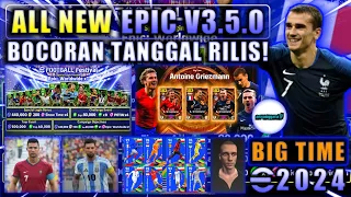 BOCORAN TANGGAL RILIS ALL NEW EPIC V3.5.0 SEASON 6 TERMASUK BIG TIME GRIEZMANN EFOOTBALL 2024 MOBILE