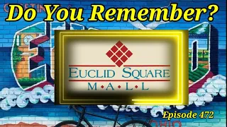 Do You Remember Euclid Square Mall in Euclid Ohio