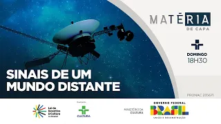 Matéria de Capa | Sinais de um Mundo Distante | 05/05/2024