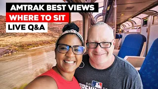 Amtrak Best Views & Where To Sit Live Q&A