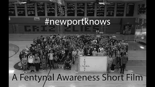 #newportknows - A Fentanyl Awareness Short Film