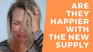 Is the Narcissist happier with the new supply THE TRUTH REVEALED!