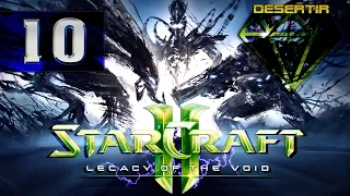 StarCraft 2: Legacy of the Void | Миссия 10 - "Бесконечный Цикл"
