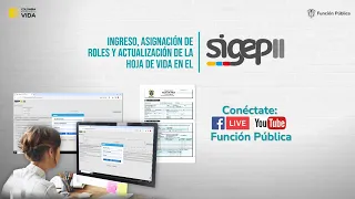 Ingreso, asignación de roles y actualización de la hoja de vida en el SIGEP II