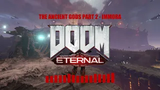 DOOM Eternal: The Ancient Gods Part 2 OST: Immora Combat (Extended Gamerip)