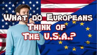 Americans React to what Europeans think of the U.S. - The LRC Show Highlights