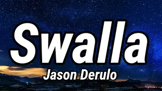 Jason Derulo - Swalla (Lyrics) feat. Nicki Minaj & Ty Dolla $ign