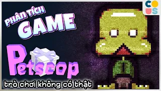 Petscop - Tựa game không có thật