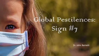 WNS-46 DEADLY DISEASES THAT JESUS PREDICTED--The Coming Global Mega-Pestilences--Sign #7