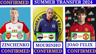 🚨CONFIRMED AND RUMOURS TRANSFER SUMMER 2024🔥,Zinchenko to Bayern,Felix to United,Mourinho to Fenerb✅