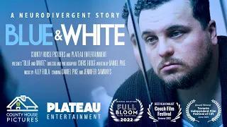 Blue & White (2023) An ADHD Neurodivergent Story | AWARD WINNING SHORT FILM