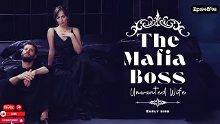 THE MAFIA BOSS : UNWANTED WIFE | EP: 94&95 | HINDI STORY | AUDIOBOOK | LOVE STORIES | HINDI | NOVEL