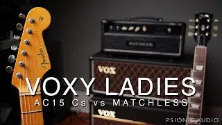 Voxy Ladies | AC15 Cs vs Matchless