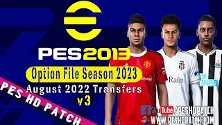 PES 2013 HD Patch 2022 Option File Season 2023 Transfers August v3