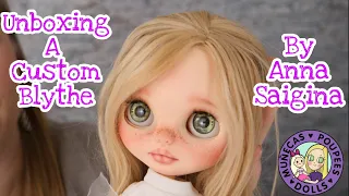 Unboxing My First Custom Blythe By Anna Saigina