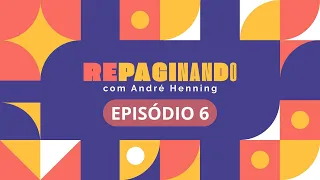 Repaginando 5º temporada: Episódio 6