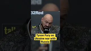 Tyson Fury on Russian invasion of Ukraine