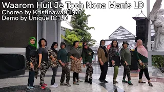 Waarom Huil Je Toch Nona Manis LD | Choreo by Kristinawati(INA) | Demo by Unique IC-LD