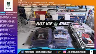 3/10 - 2023 Bowman Draft Super + 2 Jumbo Box Break #15