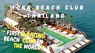 YONA BEACH CLUB PHUKET - The First Floating Beach Club In The World | El Primer Beach Club Flotante