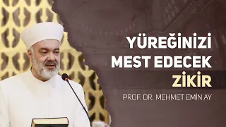 Yüreğinizi Mest Edecek Zikir - Mehmet Emin Ay #zikir #mehmeteminay