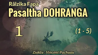 Pasaltha Dohranga : Chapter 1