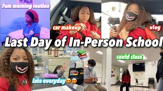 LAST DAY OF IN-PERSON SCHOOL *GRWM & VLOG*