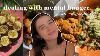 Dealing With MENTAL HUNGER in RECOVERY | extreme hunger vs. binge eating