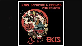 Ekis - Karl Banayad & Gnolab (Beat by Hanto)