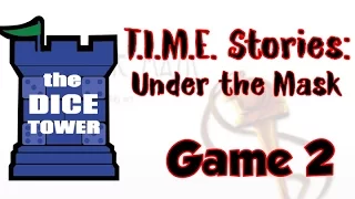 T.I.M.E. Stories: Under the Mask Playthrough - Part 2