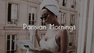 [Playlist] waking up in paris | french