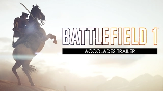 Battlefield 1 Alternative Accolades Trailer