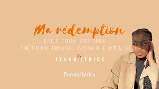 Kiarabk- Rédemption (paroles/ lyrics)