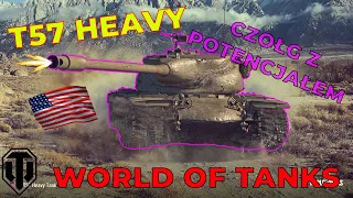 T57 HEAVY - CZOŁG NIEDOCENIONY PRZEZ WIELU - WORLD OF TANKS