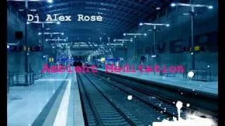 Dj Alex Rose - Ambient Meditation (Orginal mix)