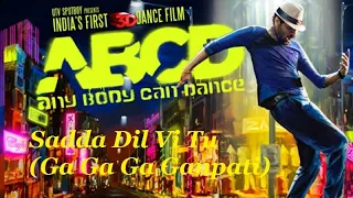 Песни индийского кино. Все могут танцевать / ABCD (Any Body Can Dance) - Sadda Dil Vi Tu