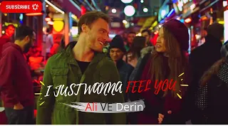 Ali ve Derin | Heart of the city | I just wanna feel you❤️💋