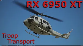 DCS UH-1H Huey: Quick Troop Transport - RX 6950 XT