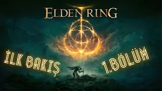 ELDEN RING 1.BÖLÜM TÜRKÇE | 2022 Yılın Oyunu