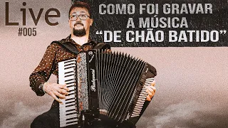 Como foi gravar a música " De Chão Batido "