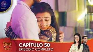 Sindoor Ki Keemat - El Precio del Matrimonio Capítulo 50