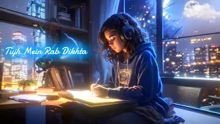 Hindi new lofi song 2024 🎧Tujh Mein Rab Dikhta Hai (From "Rab Ne Bana Di Jodi")🥰💞🎧