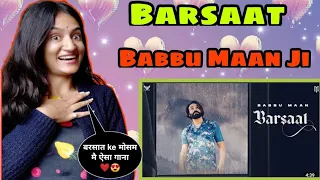 Babbu Maan : Barsaat (Full Song) Mera Gham 2 | Latest Hindi Song 2021 | Barsaat Reaction| Neha Rana