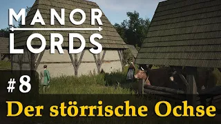 #8: Der störrische Ochse ✦ Let's Play Manor Lords (Preview / Gameplay / Early Access)