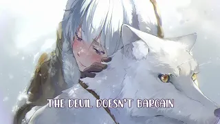 ✾ Nightcore - Devil Doesn't Bargain (Lyrics)