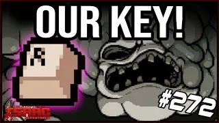 OUR KEY! - The Binding Of Isaac: Repentance #272