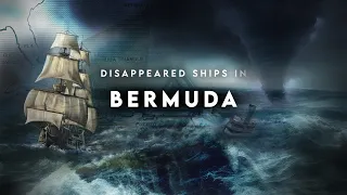 TOP 5 Mysterious Ship Disappearances in BERMUDA TRIANGLE