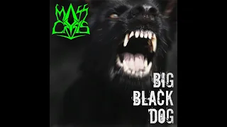 MASS CRYSIS - Big Black Dog (official single) /// THE GOATMANCER Records