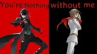 You're Nothing Without Me - But Done With Persona 5: Dancing In Starlight