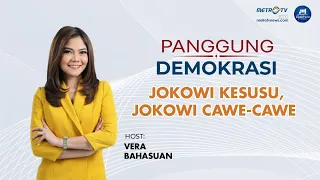 Panggung Demokrasi - Jokowi Kesusu, Jokowi Cawe-cawe [FULL]